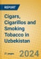 Cigars, Cigarillos and Smoking Tobacco in Uzbekistan - Product Thumbnail Image