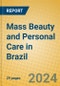 Mass Beauty and Personal Care in Brazil - Product Thumbnail Image