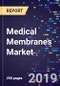 Medical Membranes Market By Material, Polysulfone & Polyether Sulfone, Polypropylene, Polytetrafluoroethylene, Modified, Acrylics) By Scope By Process, Ultrafiltration, Nanofiltration ) Technology, By Application And Segment, Global Forecasts, 2016-2026 - Product Thumbnail Image