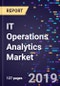 IT Operations Analytics Market By Deployment, Technology, Organization, End User, Application, And Segment Forecasts, 2017-2026 - Product Thumbnail Image
