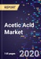 Acetic Acid Market Share, Growth & Analysis, By Form, By Manufacturing Process, By Application, By End-Users, Segment Forecasts To 2027 - Product Thumbnail Image