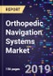 Orthopedic Navigation Systems Market By Technology Type, By Application Type, By End Use, Forecasts to 2026 - Product Thumbnail Image