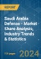 Saudi Arabia Defense - Market Share Analysis, Industry Trends & Statistics, Growth Forecasts 2019 - 2029 - Product Image