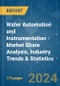 Water Automation and Instrumentation - Market Share Analysis, Industry Trends & Statistics, Growth Forecasts 2019 - 2029 - Product Image