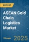 ASEAN Cold Chain Logistics - Market Share Analysis, Industry Trends & Statistics, Growth Forecasts (2025 - 2030) - Product Image