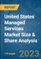 United States Managed Services Market Size & Share Analysis - Growth Trends & Forecasts (2023 - 2028) - Product Thumbnail Image