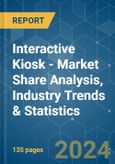 Interactive Kiosk - Market Share Analysis, Industry Trends & Statistics, Growth Forecasts 2019 - 2029- Product Image