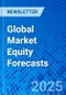 Global Market Equity Forecasts - Product Image