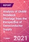 Analysis of Global Notebook Shortage from the Perspective of Semiconductor Supply - Product Thumbnail Image