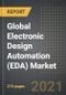 Global Electronic Design Automation (EDA) Market: Analysis By Application, By Product, By Region, By Country (2021 Edition): Market Insights and Forecast with Impact of COVID-19 (2021-2026) - Product Image