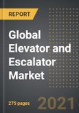 Global Elevator and Escalator Market (2021 Edition) - Analysis By Product Type, Service Type, End User, Technology, By Region, By Country: Market Insights and Forecast with Impact of COVID-19 (2021-2026)- Product Image