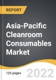 Asia-Pacific Cleanroom Consumables Market 2022-2028- Product Image