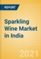 Sparkling Wine (Wines) Market in India - Outlook to 2025; Market Size, Growth and Forecast Analytics - Product Thumbnail Image