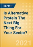 Is Alternative Protein The Next Big Thing For Your Sector?- Product Image