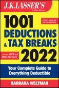 J.K. Lasser's 1001 Deductions and Tax Breaks 2022. Your Complete Guide to Everything Deductible. Edition No. 2- Product Image
