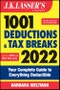 J.K. Lasser's 1001 Deductions and Tax Breaks 2022. Your Complete Guide to Everything Deductible. Edition No. 2 - Product Thumbnail Image