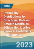 Probability Distributions for Directional Data on Smooth Manifolds. Edition No. 1. Wiley Series in Probability and Statistics- Product Image