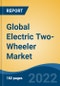 Global Electric Two-Wheeler Market, By Vehicle Type (Scooter/Mopeds, Motorcycle), By Range (Less than 50Km, 50-100Km, 101-150Km, Above 150Km), By Battery Capacity, By Battery Type, By Region, Size, Share, Trends, Competition, Opportunity and Forecast, 2016-2026 - Product Thumbnail Image