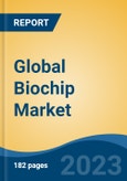 Global Biochip Market - Industry Size, Share, Trends, Opportunity, and Forecast, 2018-2028- Product Image