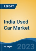 India Used Car Market By Vehicle Type (Small, Mid-Size & Luxury), By Sector (Organized Vs. Semi-Organized/Unorganized), By Sales Channel (Dealership/Broker Vs. C2C), By Fuel Type (Petrol & Others), Competition Forecast & Opportunities, 2012-2022- Product Image