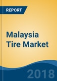 Malaysia Tire Market By Vehicle Type (Passenger Car, LCV, MHCV, Two-Wheeler & OTR), By Demand Category (OEM Vs. Replacement), By Radial Vs. Bias, By Rim Size, Competition Forecast & Opportunities, 2013-2023- Product Image