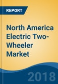 North America Electric Two-Wheeler Market, By Vehicle Type (Scooter/Moped and Motorcycle), By Battery Capacity (<25Ah and >25Ah), By Battery Type (Lead Acid & Li-ion), By Country (USA and Canada), Competition Forecast & Opportunities, 2013-2023- Product Image