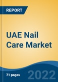 UAE Nail Care Market By Product Type (Nail Polish, Nail Accessories, Nail Strengthener, Nail Polish Remover, Artificial Nails and Accessories, Others), By Distribution Channel (Offline (Hypermarkets/Supermarkets, Retail Stores, Others), Region, Forecast & Opportunities, 2026- Product Image