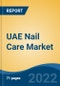 UAE Nail Care Market, By Product Type (Nail Polish, Nail Accessories, Nail Strengthener, Nail Polish Remover, Artificial Nails and Accessories, Others), By Distribution Channel, By Region, Competition Forecast & Opportunities, 2027 - Product Thumbnail Image