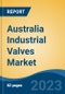 Australia Industrial Valves Market Competition, Forecast and Opportunities, 2028 - Product Thumbnail Image