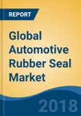 Global Automotive Rubber Seal Market By Vehicle Type (PC, LCV, M&HCV, 2W & OTR), By Product Type (Mechanical, Lip Seals, Rotary Seals, etc.), By Region (APAC, Europe & CIS, North America, etc.), Competition Forecast & Opportunities, 2012-2022- Product Image