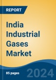 India Industrial Gases Market, By Product (Oxygen, Nitrogen, Hydrogen, Carbon Dioxide, Argon, & Helium), By Mode of Distribution (Bulk & Cylinder, Tonnage/Gaseous, Packaged) By Region, Competition Forecast and Opportunities, 2028- Product Image