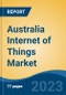 Australia Internet of Things Market Competition, Forecast and Opportunities, 2028 - Product Image