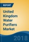 United Kingdom Water Purifiers Market By Type (POU & POE), By Application (Municipal, Industrial, Commercial, Food & Beverage, Healthcare, & Residential), By Sales Channel (Direct & Distributor), Competition Forecast & Opportunities, 2013-2023 - Product Thumbnail Image