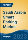 Saudi Arabia Smart Parking Market Competition Forecast & Opportunities, 2028- Product Image