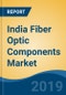 India Fiber Optic Components Market, By Type, By Data Rate (10G, 40G, 100G and Above 100G), By Application, By Region, Competition, Forecast & Opportunities, 2025 - Product Thumbnail Image