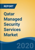 Qatar Managed Security Services Market by Type (Identity and Access Management, Antivirus/Anti-Malware, Firewall, Others), by Security Type, by Deployment Mode, by End User Industry, by Company, by Region, Forecast & Opportunities, 2025- Product Image