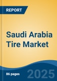 Saudi Arabia Tire Market, By Vehicle Type (Passenger Car, LCV, M&HCV, OTR, and Two-wheeler), By Tire Construction Type (Radial, Bias), By Sales Channel (Online, Offline), Competition, Forecast & Opportunities, 2016-2027- Product Image