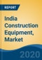 India Construction Equipment, Market By Segment (Earth Moving Equipment, Material Handling Equipment, etc.), By Product Type (Backhoe Loaders, Hydraulic Excavators, Pick & Carry Cranes, etc.), By Region, Competition, Forecast & Opportunities, 2025 - Product Thumbnail Image