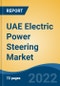 UAE Electric Power Steering Market, By Type (C-EPS, P-EPS and R-EPS), By Component (Steering Column, Steering Wheel, Sensors, Electronic Control Unit, Electric Motor and Bearings), By Vehicle Type, By Mechanism, By Region, Competition Forecast & Opportunities, 2017-2027 - Product Image