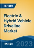 Electric & Hybrid Vehicle Driveline Market - Global Industry Size, Share, Trends Opportunity, and Forecast 2018-2028- Product Image