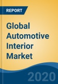 Global Automotive Interior Market by Vehicle Type (Passenger Cars, LCV and HCV), by Component (Central Console, Cockpit Module, Dome Module, Door Panel, Interior Lighting and Others), by Region, by Company, Competition, Forecast & Opportunities, 2025- Product Image