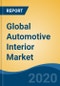 Global Automotive Interior Market by Vehicle Type (Passenger Cars, LCV and HCV), by Component (Central Console, Cockpit Module, Dome Module, Door Panel, Interior Lighting and Others), by Region, by Company, Competition, Forecast & Opportunities, 2025 - Product Thumbnail Image