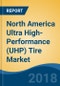 North America Ultra High-Performance (UHP) Tire Market By Vehicle Type (Passenger Car & Two-wheeler), By Tire Type (Summer & All Season and Winter), By Demand Category (OEM & Replacement), By Country, Competition Forecast & Opportunities, 2013-2023 - Product Thumbnail Image