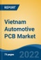 Vietnam Automotive PCB Market, By Vehicle Type (Two-Wheeler, Passenger Car, LCV, M&HCV), By Type (Single-Sided PCB, Double-Sided PCB and Multi-Layer PCB), By Application, By Fuel Type, By Region, Competition Forecast & Opportunities, 2017-2027 - Product Thumbnail Image