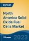 North America Solid Oxide Fuel Cells Market, Competition, Forecast & Opportunities, 2018-2028 - Product Thumbnail Image