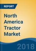 North America Tractor Market By Power Output (>40 HP, 40 HP & Under 40 HP and 100 HP & Above), By Drive Type (2-wheel Drive & 4-wheel Drive), By Application (Agriculture & Non-Agriculture), By Country, Competition Forecast & Opportunities, 2013-2023- Product Image