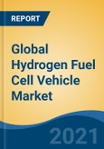 Global Hydrogen Fuel Cell Vehicle Market By Vehicle Type (Passenger Cars and Commercial Vehicles), By Power Output (<150 kW, 150-250 kW, >250 kW), By Region, Competition, Forecast & Opportunities, 2026- Product Image