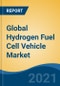 Global Hydrogen Fuel Cell Vehicle Market By Vehicle Type (Passenger Cars and Commercial Vehicles), By Power Output (<150 kW, 150-250 kW, >250 kW), By Region, Competition, Forecast & Opportunities, 2026 - Product Thumbnail Image