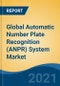 Global Automatic Number Plate Recognition (ANPR) System Market By Component (Hardware v/s Software), By Type (Fixed, Mobile, Portable), By Application, By End User, By Company, By Region, Forecast & Opportunities, 2026 - Product Thumbnail Image