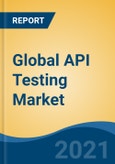 Global API Testing Market By Component (API Testing Tools/Software & API Testing Services), By Deployment (On-Premises Vs Cloud-Based), By End Use, By Company, By Region, Forecast & Opportunities, 2026- Product Image